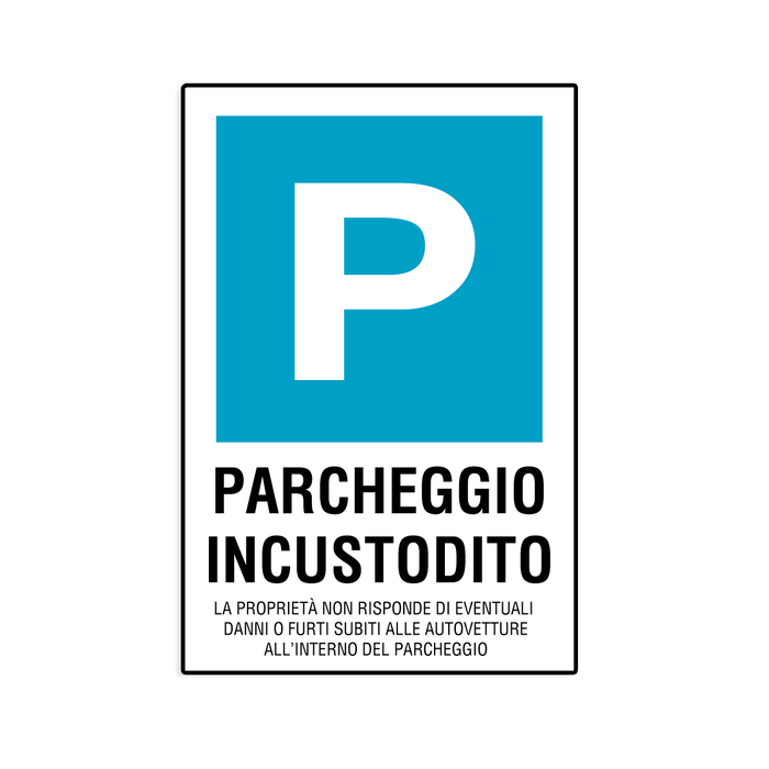 Cartello in alluminio PARCHEGGIO INCUSTODITO | Top Eventi Store